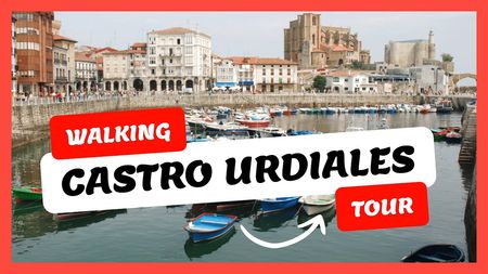 This is a thumbnail for the video: The Most Gorgeous Walking Tour of Castro Urdiales in North of Spain!